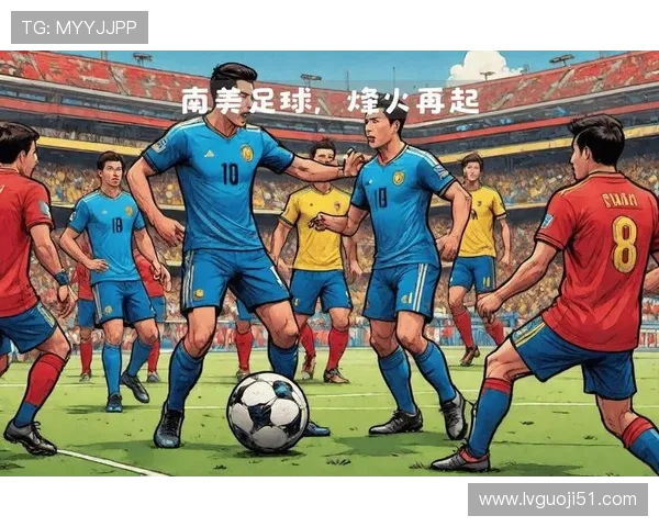 巴西对阿根廷巅峰对决直播:南美双雄激战一触即发 巴西对阿根廷巅峰对决直播:南美双雄激战一触即发